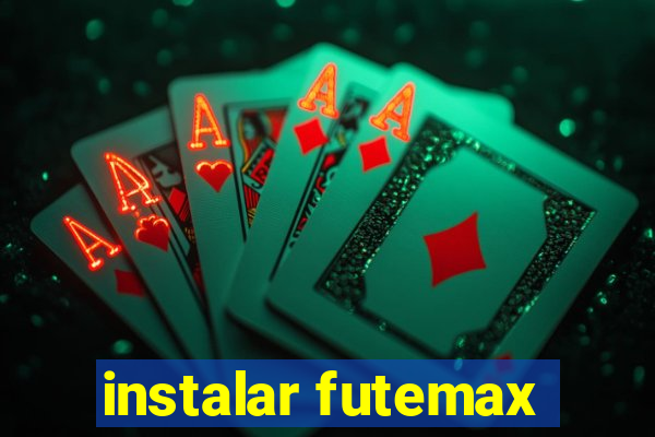 instalar futemax